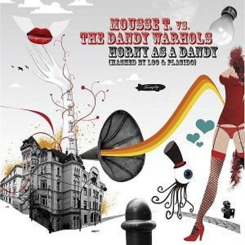 Mousse T Vs The Dandy Warhols Horny As A Dandy Hitparade Ch