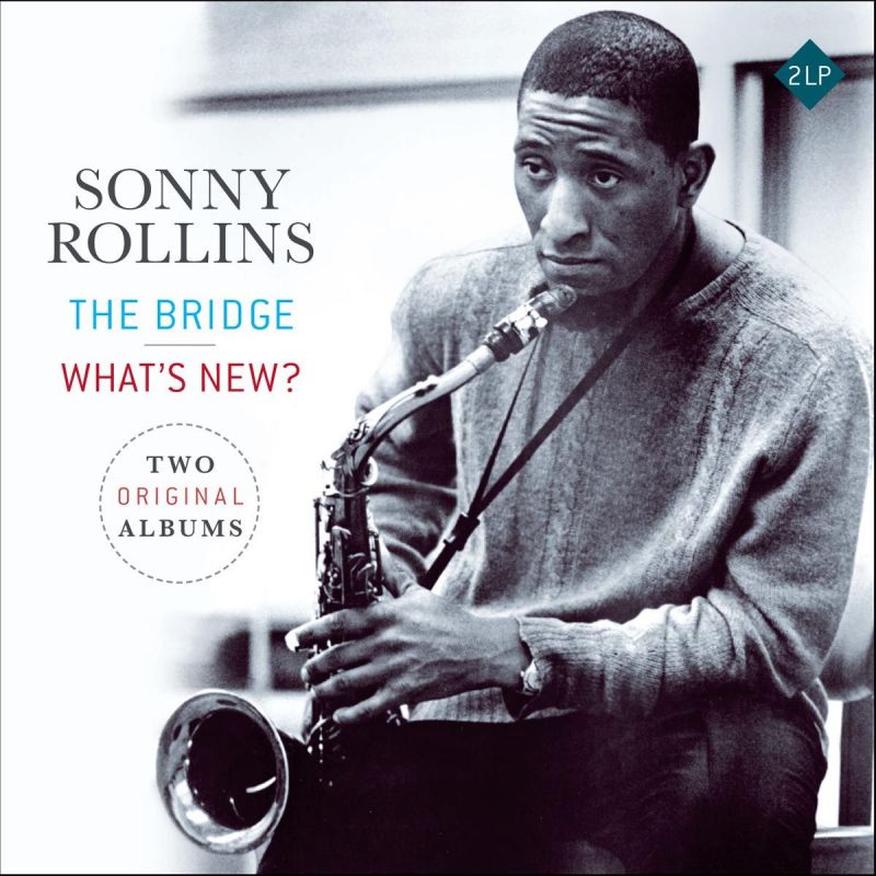 Sonny Rollins The Bridge What S New Hitparade Ch