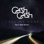 cash_cash_feat_bebe_rexha-take_me_home_s