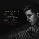 charlie_puth_feat_selena_gomez-we_dont_t