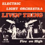 Livin' Thing / Fire on High by Electric Light Orchestra (Single