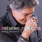 frederic_francois-juste_un_peu_damour_a.jpg