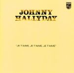 johnny_hallyday-je_taime_je_taime_je_tai