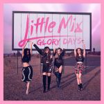 little_mix-glory_days_a.jpg