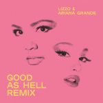 lizzo_ariana_grande-good_as_hell_(remix)