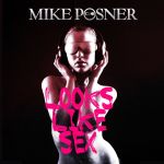 mike_posner-looks_like_sex_s.jpg