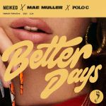 neiked_x_mae_muller_x_polo_g-better_days
