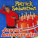 Lescharts Com Patrick Sebastien Joyeux Anniversaire