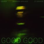 usher__summer_walker__21_savage-good_goo