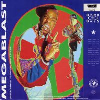 Album cover of Megablast (Hip Hop On Precinct 13) by Bomb The Bass