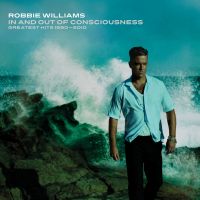 robbie_williams-in_and_out_of_consciousn