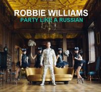 robbie_williams-party_like_a_russian_s.j