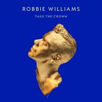 robbie_williams-take_the_crown_a.jpg