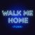 pnk-walk_me_home_s.jpg