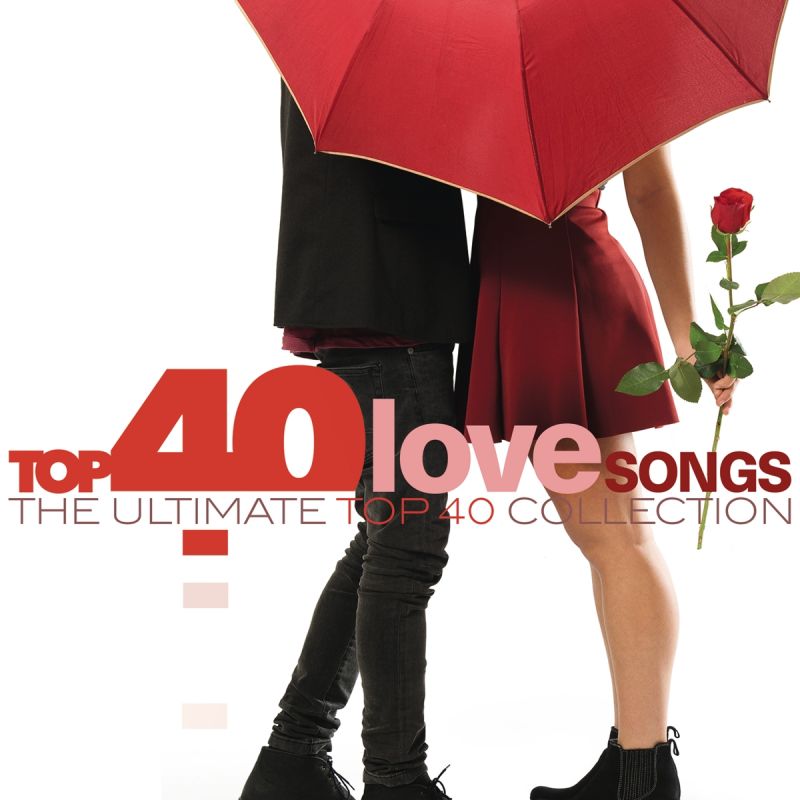 Top 40 Love Songs The Ultimate Top 40 Collection hitparade.ch