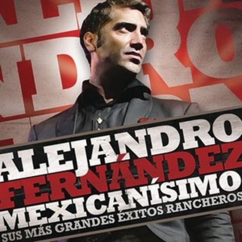 Alejandro Fern Ndez Mexican Simo Sus M S Grandes Xitos Rancheros