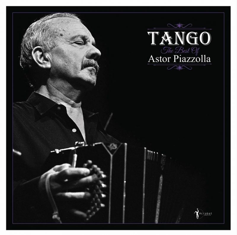 Astor Piazzolla - Tango - The Best Of Astor Piazzolla - hitparade.ch