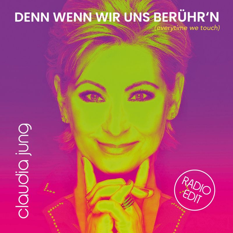 Claudia Jung - Denn wenn wir uns berühr'n - hitparade.ch