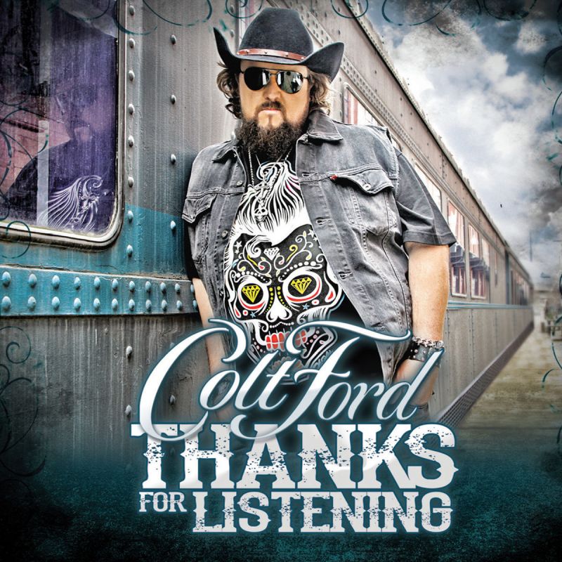 colt ford thanks for listening album artwork