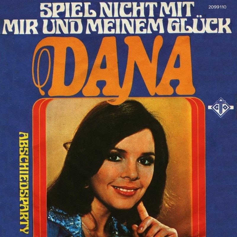 Dana - Spiel nicht mit mir und meinem Glück - hitparade.ch