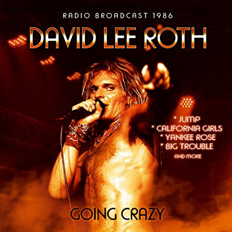 David Lee Roth - Going Crazy - Radio Broadcast 1986 - hitparade.ch