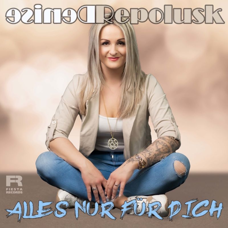 Denise Repolusk - Alles nur für dich - hitparade.ch