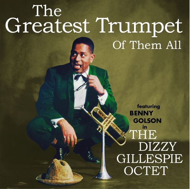 Dizzy Gillespie Octet - The Greatest Trumpet Of Them All - Hitparade.ch