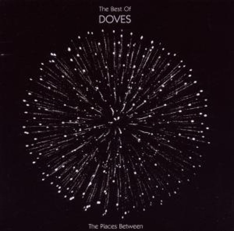Doves The Best Of Doves The Places Between hitparade.ch