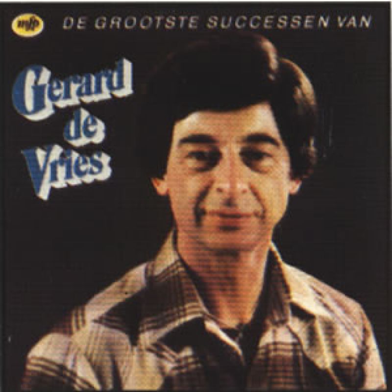 Gerard de Vries De grootste successen van Gerard de Vries hitparade.ch