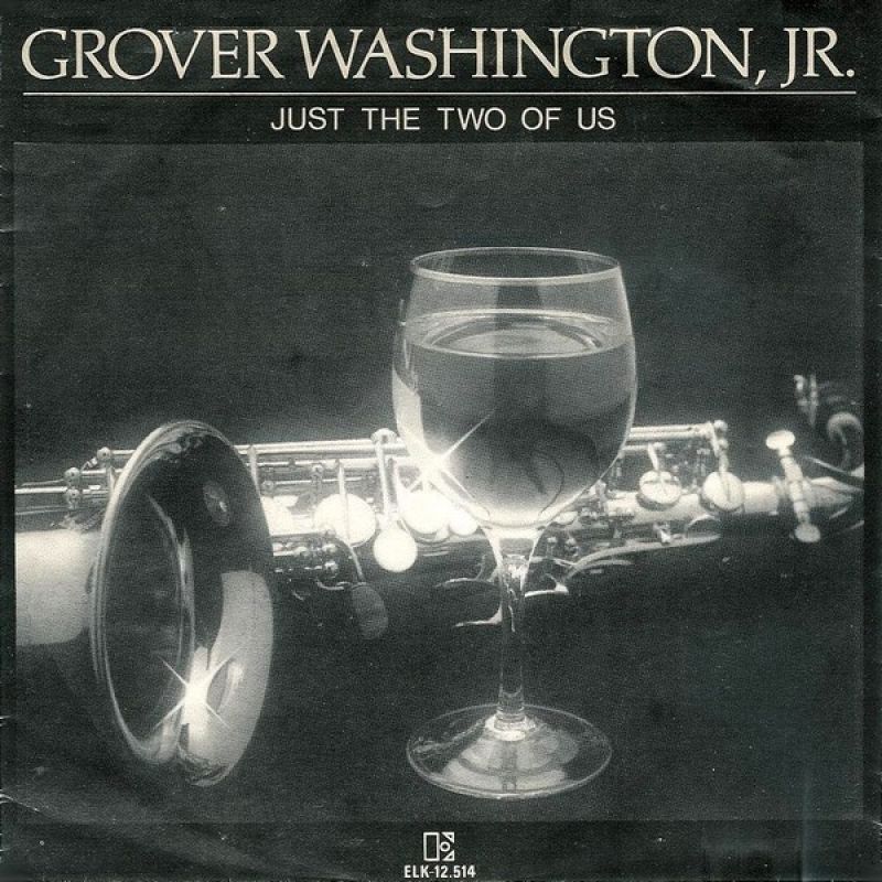 Grover Washington, Jr. & Bill Withers - Just The Two Of Us