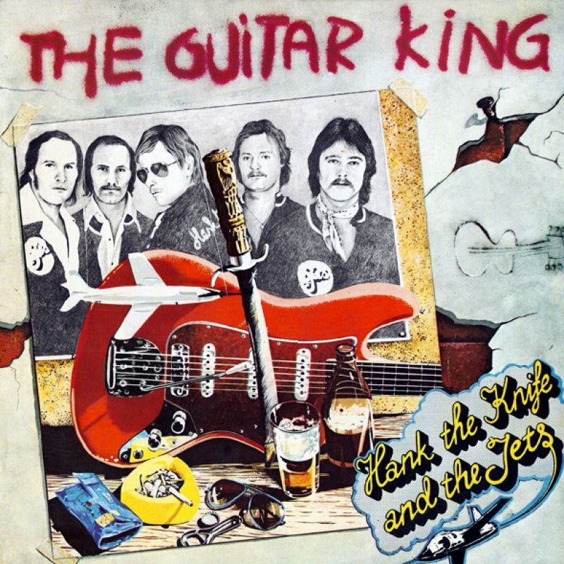 Hank The Knife And The Jets Guitar King
