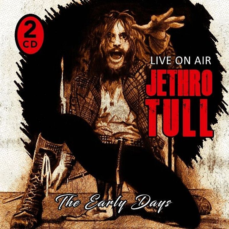 Jethro Tull - The Early Days - Live On Air - hitparade.ch