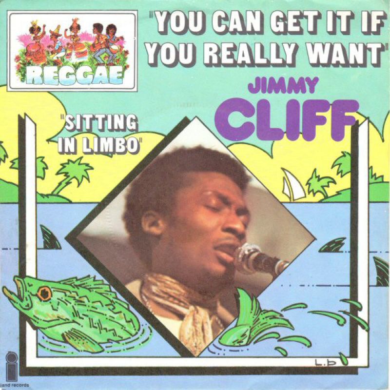 Jimmy Cliff - You Can Get It If You Really Want - hitparade.ch