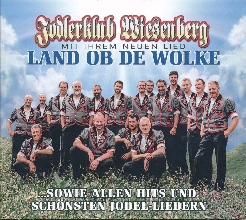 Jodlerklub Wiesenberg - Land Ob De Wolke - Hitparade.ch