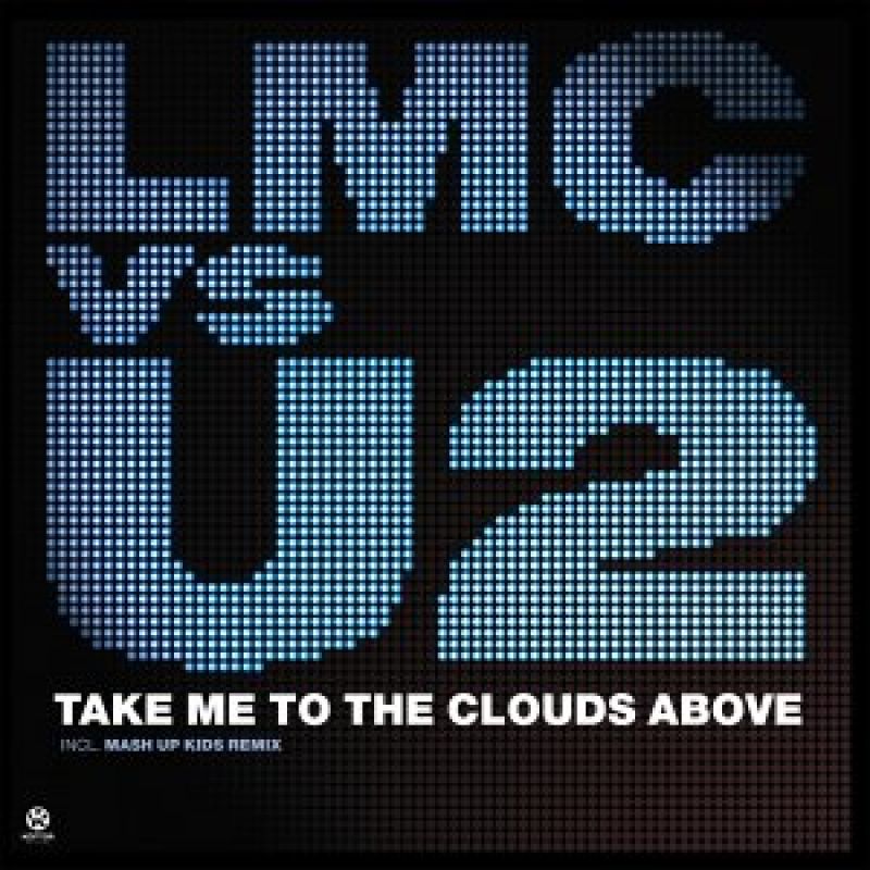 LMC vs U2 - Take Me To The Clouds Above - hitparade.ch