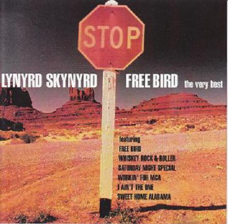 Lynyrd Skynyrd Free Bird The Very Best hitparade.ch Lynyrd Skynyrd Free Bird The Very Best hitparade.ch