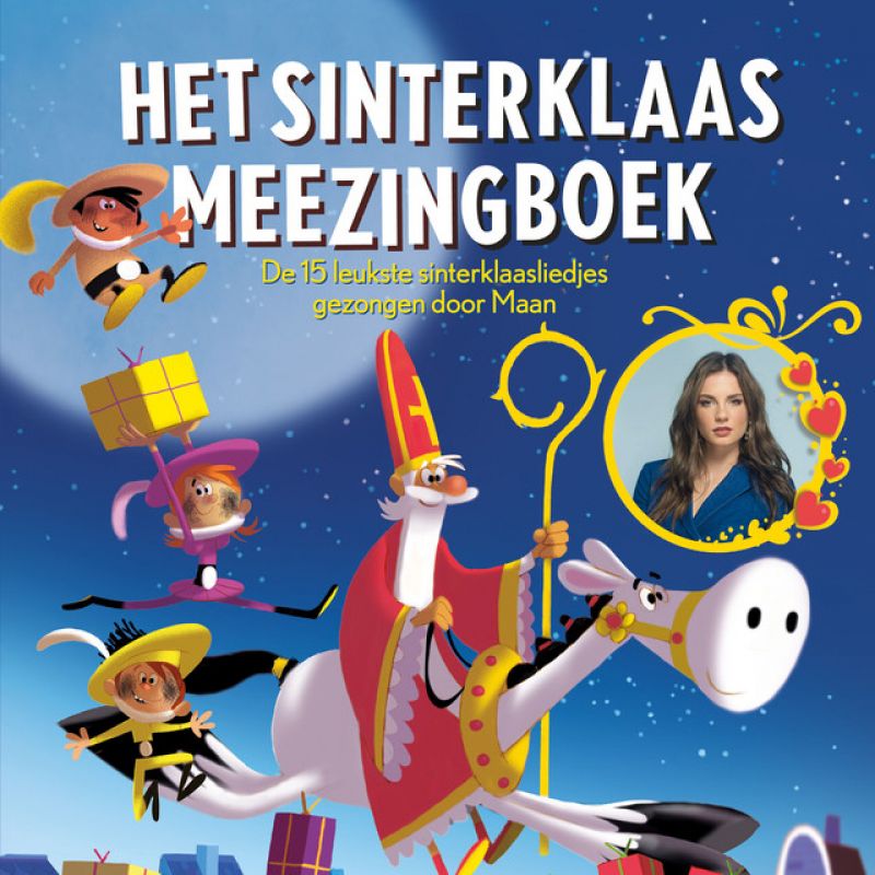 Maan Het Sinterklaas Meezingboek De Leukste Sinterklaasliedjes Hitparade Ch