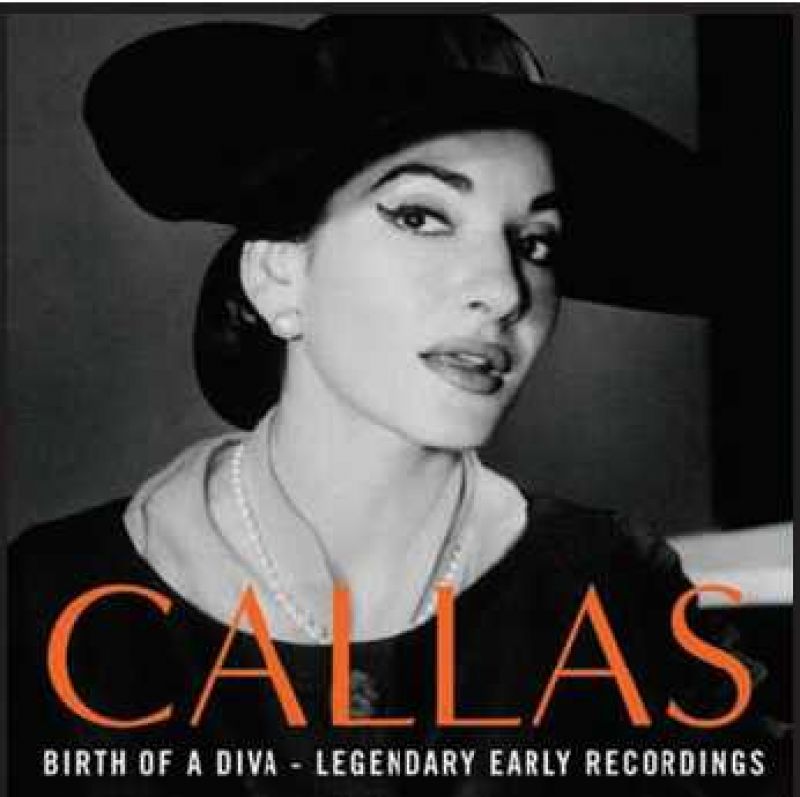 Maria Callas - Birth Of A Diva - Legendary Early Recordings - hitparade.ch