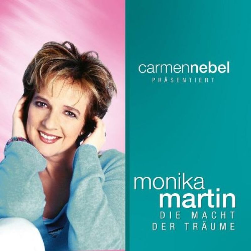 Monika Martin - Carmen Nebel präsentiert - Die Macht der Träume ...