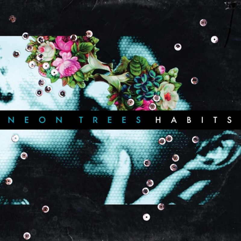 Neon Trees - Habits - hitparade.ch