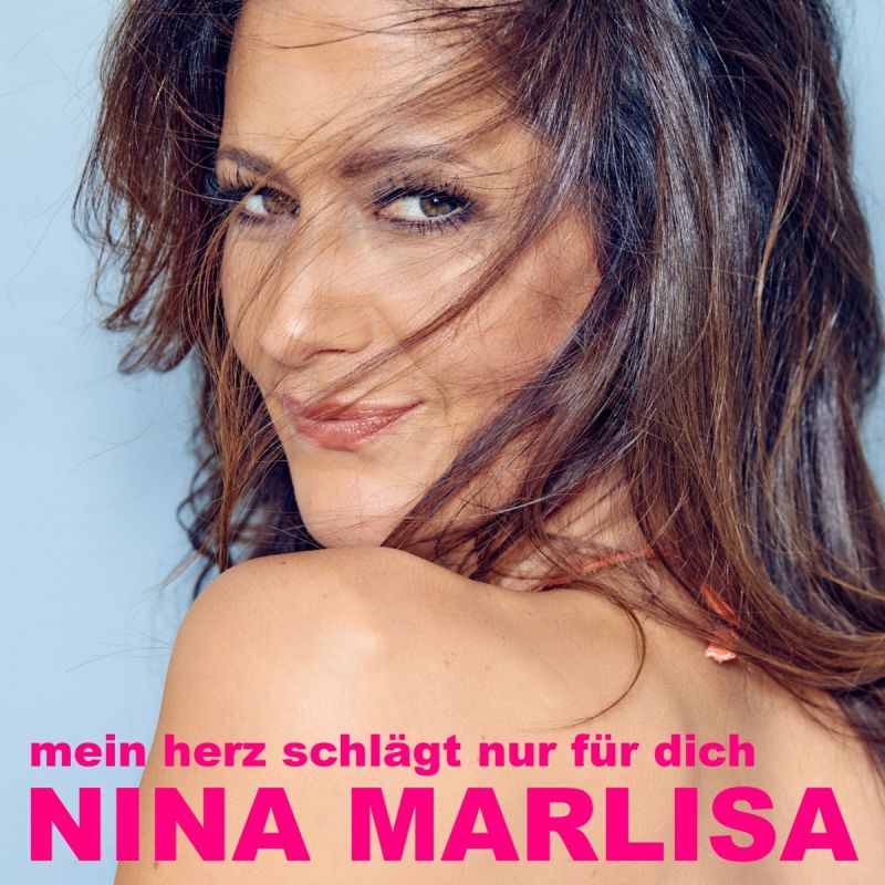 Nina Marlisa - Mein Herz schlägt nur für dich - hitparade.ch