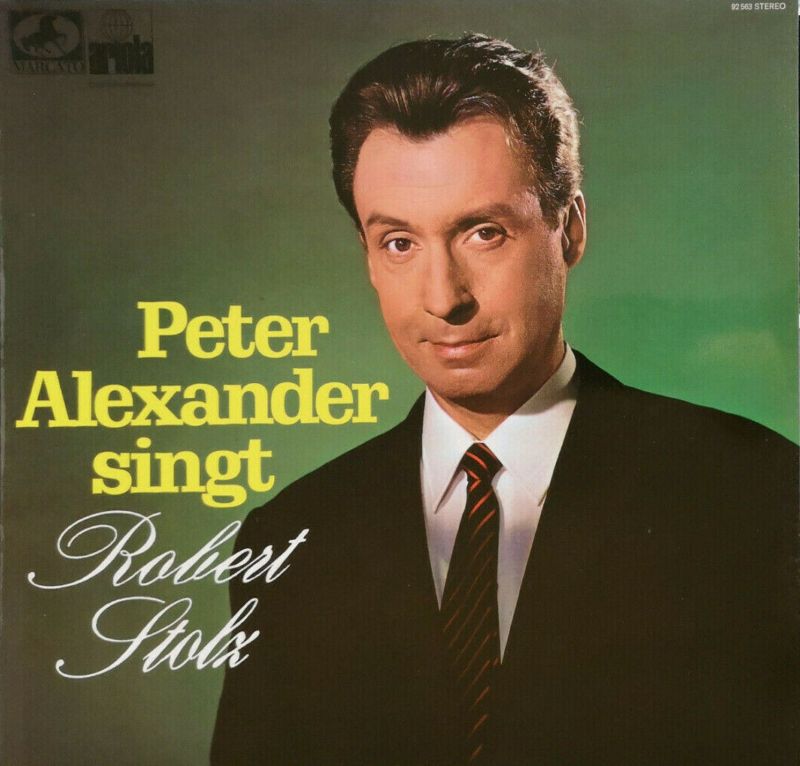 Peter Alexander Peter Alexander singt Robert Stolz hitparade.ch