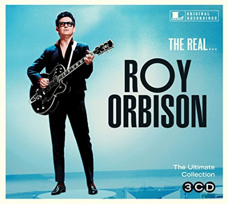 Roy Orbison - The Real... Roy Orbison - The Ultimate Collection ...