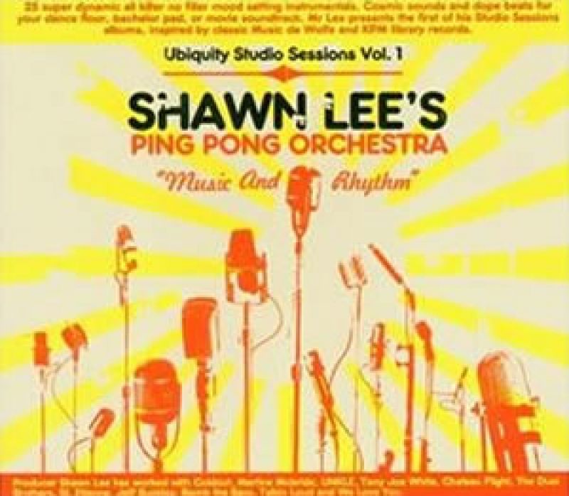 Shawn Lee's Ping Pong Orchestra Music And Rhythm Ubiquity Studio Sessions Vol. 1 hitparade.ch