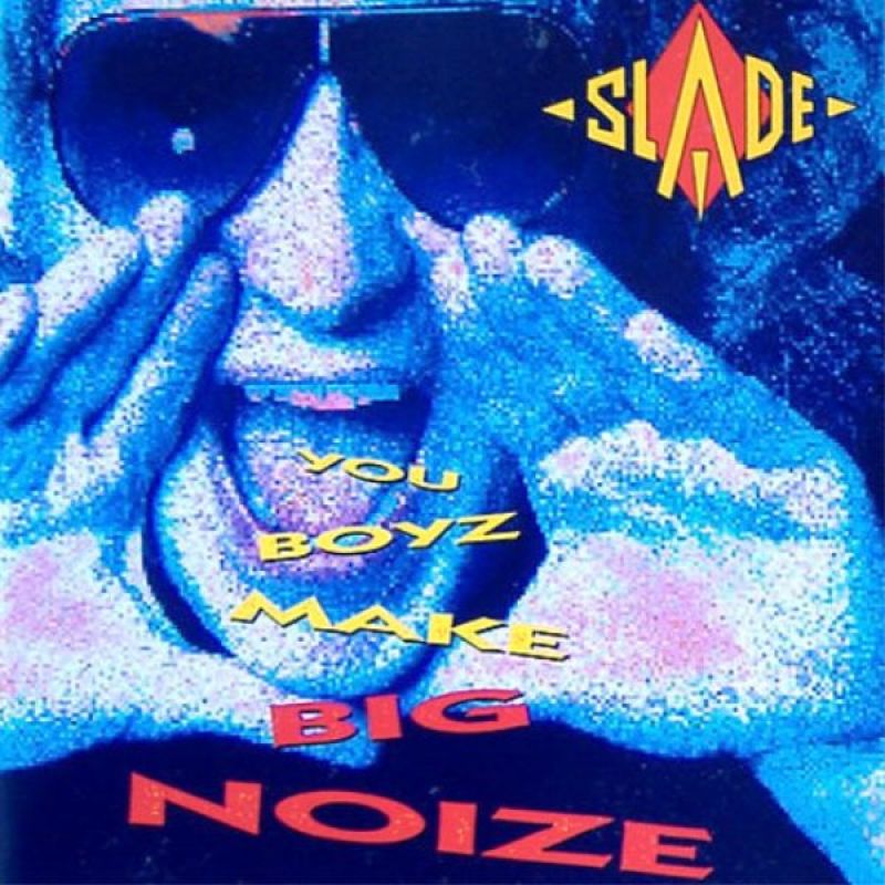 slade-you_boyz_make_big_noize_s.jpg