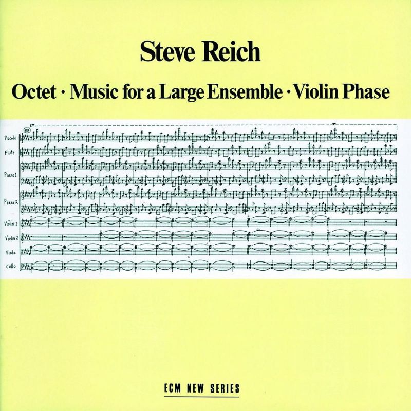 Steve Reich Octet / Music For Large Ensemble / Violin Phase