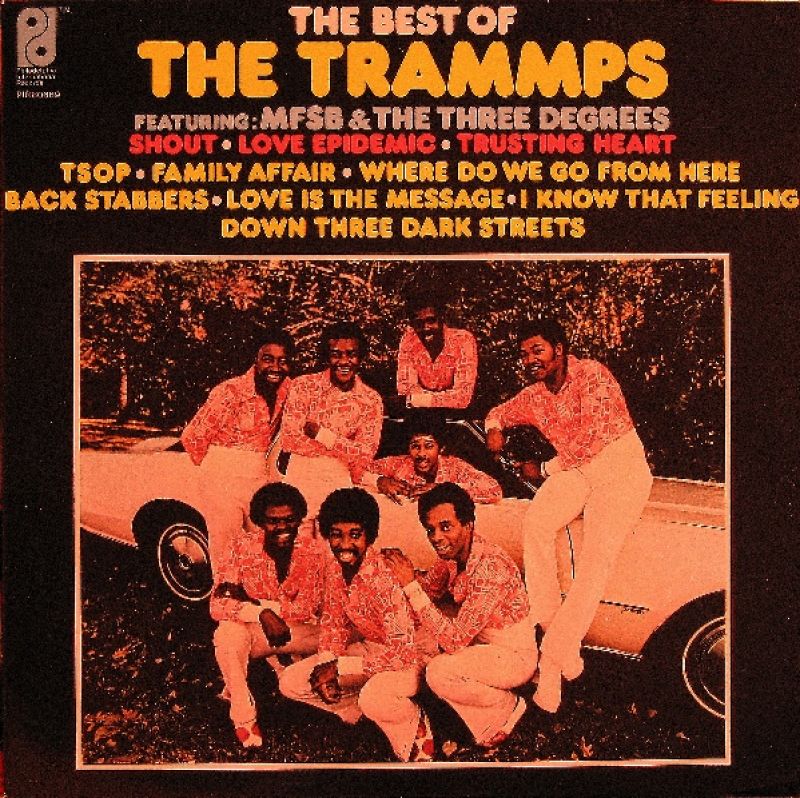 The Trammps - The Best Of The Trammps Featuring: MFSB & The Three ...