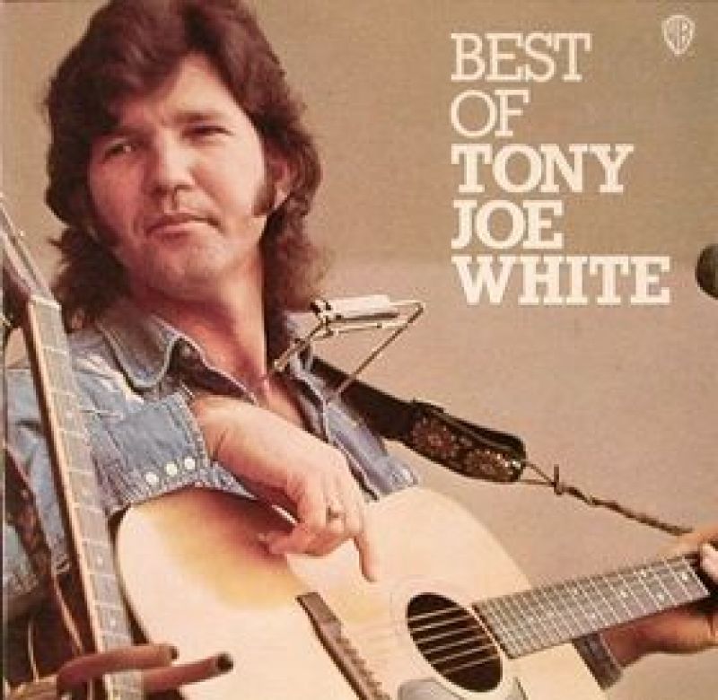 Tony Joe White Best Of Tony Joe White Hitparade Ch