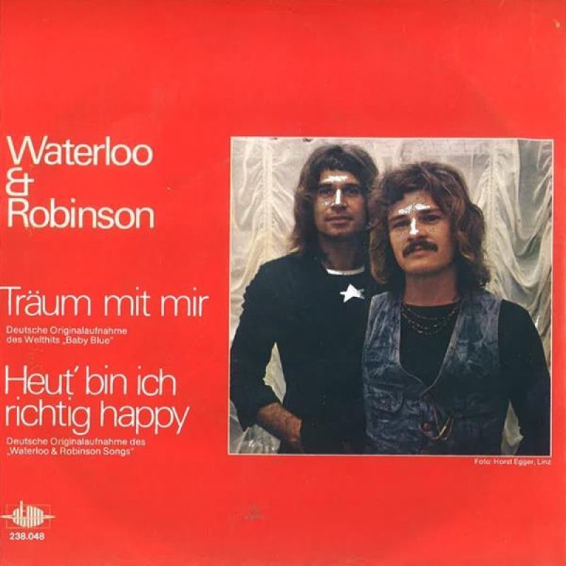 Austro Pop Kult Hit Single 7 Waterloo & Robinson - Baby Blue / Don't say  yes - sehr seltene Mega Top Kult Hit Single aus dem Jahr 1974, € 19,99  (5500 Bischofshofen) - willhaben