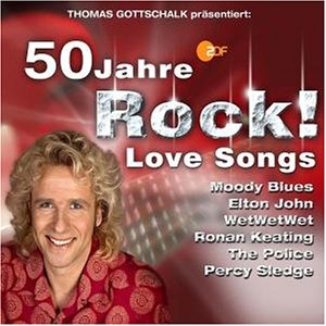 Thomas Gottschalk Prasentiert 50 Jahre Rock Love Songs
